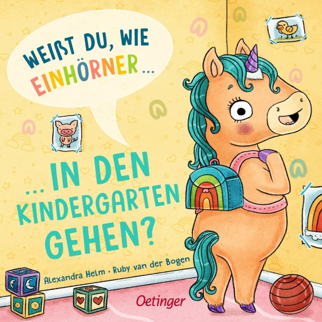 Weißt du, wie Einhörner in den Kindergarten gehen? - Ruby van der Bogen