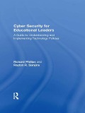 Cover-Bild zum Titel 'Cyber Security for Educational Leaders' von 'Richard Phillips, Rayton R. Sianjina'