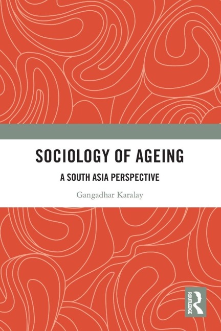 Sociology of Ageing - Gangadhar Karalay