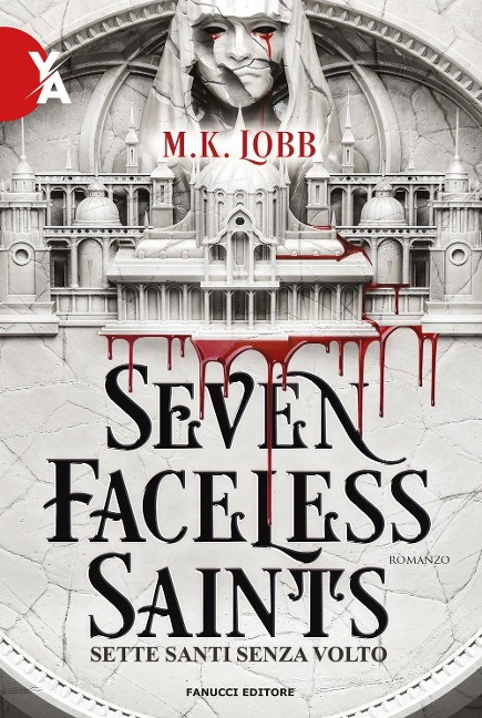 Seven faceless saints. Sette santi senza volto - M. K. Lobb