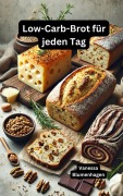 Cover-Bild zum Titel 'Low-Carb-Brot für jeden Tag' von 'Vanessa Blumenhagen'