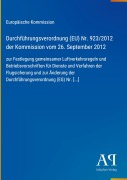 Cover-Bild zum Titel 'Durchführungsverordnung (EU) Nr. 923/2012 der Kommission vom 26. September 2012' von 'Europäische Kommission'