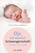 Cover-Bild zum Titel 'Oje, ich wachse! Schwangerschaft' von 'Frans X. Plooij, Xaviera Plooij'