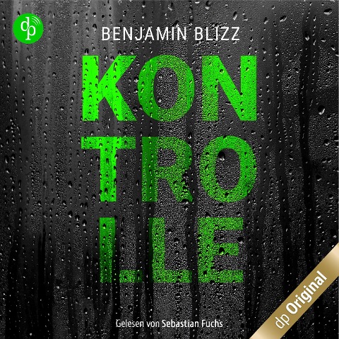 Kontrolle - Benjamin Blizz