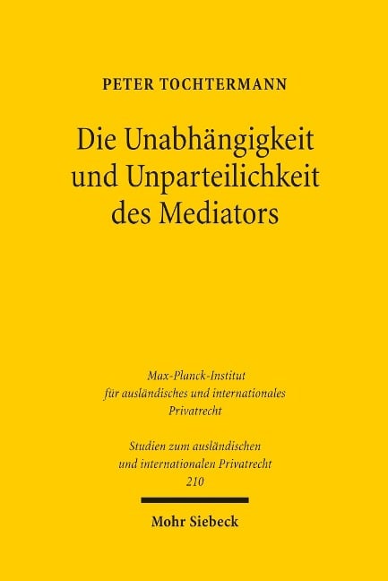 Die Unabhängigkeit und Unparteilichkeit des Mediators - Peter Tochtermann