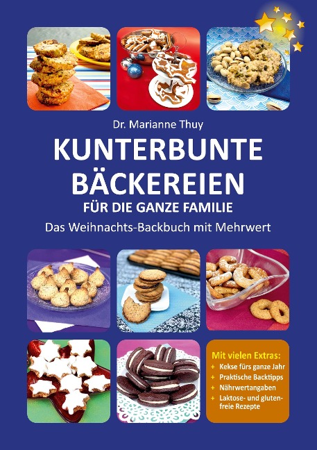 Kunterbunte Bäckereien für die ganze Familie - Marianne Thuy