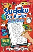 Cover-Bild zum Titel 'Sudoku Für Kinder Ab 7 Jahren' von 'Sarah Claudia Hoffmann'