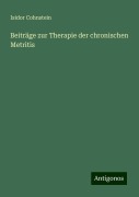 Beiträge zur Therapie der chronischen Metritis - Isidor Cohnstein