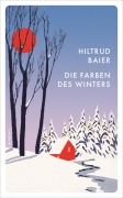Cover-Bild zum Titel 'Die Farben des Winters' von 'Hiltrud Baier'