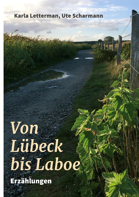Von Lübeck bis Laboe - Ute Scharmann, Karla Letterman