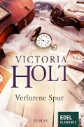 Cover-Bild zum Titel 'Verlorene Spur' von 'Victoria Holt'