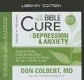 The New Bible Cure for Depression and Anxiety (Library Edition) - Don Colbert