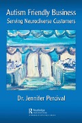 Cover-Bild zum Titel 'Autism Friendly Business' von 'Jennifer Percival'
