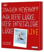 Cover-Bild zum Titel 'Ach, diese Lücke, diese entsetzliche Lücke. Live' von 'Joachim Meyerhoff'