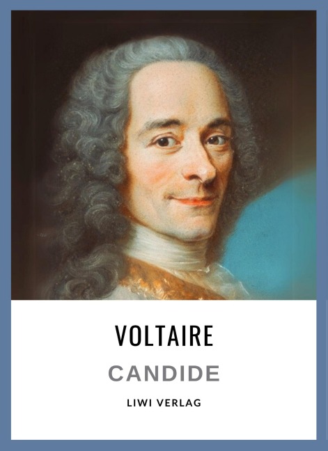 Voltaire: Candide oder der Optimismus. Vollständige Neuausgabe - Voltaire