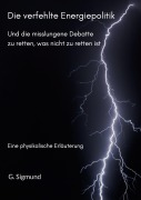 Cover-Bild zum Titel 'Die verfehlte Energiepolitik' von 'Günther Sigmund'