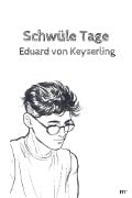 Schwüle Tage - Eduard Von Keyserling