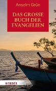 Das große Buch der Evangelien - Anselm Grün