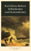 Cover-Bild zum Titel 'Selbstdenker und Systemdenker' von 'Karl Heinz Bohrer'