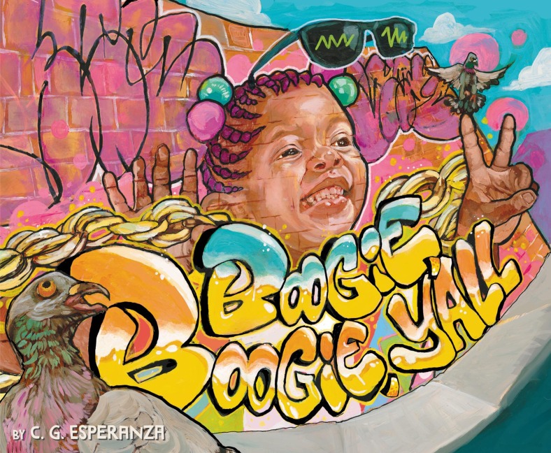 Boogie Boogie, Y'all - C. G. Esperanza