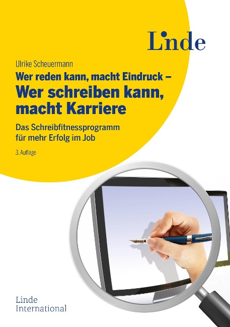 Wer reden kann, macht Eindruck - Wer schreiben kann, macht Karriere - Ulrike Scheuermann