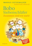 Cover-Bild zum Titel 'Bobo Siebenschläfer: Zusammen sind wir stark!' von 'Markus Osterwalder, Dorothée Böhlke'