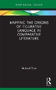 Cover-Bild zum Titel 'Mapping the Origins of Figurative Language in Comparative Literature' von 'Richard Trim'
