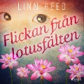Cover-Bild zum Titel 'Flickan från Lotusfälten' von 'Linn Heed'