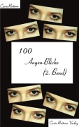 Cover-Bild zum Titel '100 Augen-Blicke (2. Band)' von 'Carin Reiterer'