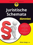 Cover-Bild zum Titel 'Juristische Schemata für Dummies' von 'Oliver Haag, Peter Eisenbarth, Sonia Uricher, Tobias Huep, Jennifer Knoll'