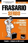 Frasario Italiano-Serbo e mini dizionario da 250 vocaboli - Andrey Taranov