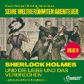 Cover-Bild zum Titel 'Sherlock Holmes und die Liebe und das Verbrechen (Seine weltberühmten Abenteuer, Folge 6)' von 'Arthur Conan Doyle, Edward Graham'