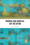 Cover-Bild zum Titel 'Women and Martial Art in Japan' von 'Kate Sylvester'