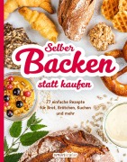 Cover-Bild zum Titel 'Selber backen statt kaufen' von ''