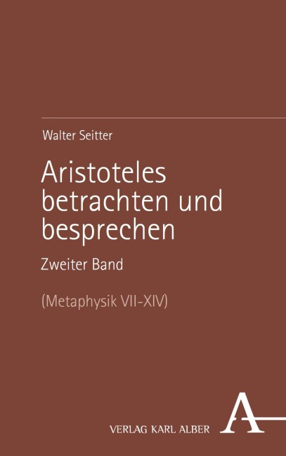 Aristoteles betrachten und besprechen - Walter Seitter