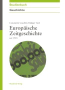 Cover-Bild zum Titel 'Europäische Zeitgeschichte seit 1945' von 'Rüdiger Graf, Constantin Goschler'