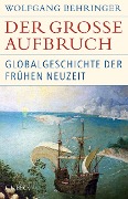 Cover-Bild zum Titel 'Der große Aufbruch' von 'Wolfgang Behringer'