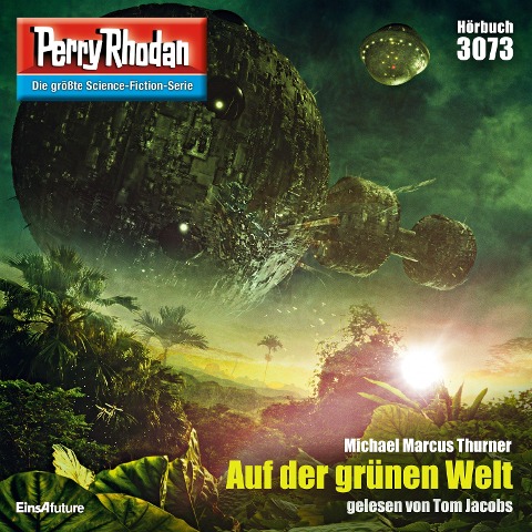 Perry Rhodan 3073: Auf der grünen Welt - Michael Marcus Thurner