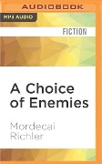 A Choice of Enemies - Mordecai Richler