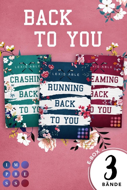 Sammelausgabe der romantischen Sports-Romance-Trilogie! (»Back to You«-Reihe) - Lexis Able