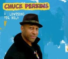 A Love Song For Nola - Chuck Perkins