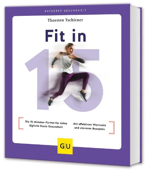 Fit in 15 - Thorsten Tschirner