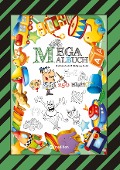Cover-Bild zum Titel 'MEGA MALBUCH - 250 SEITEN - LUSTIGE MOTIVE - SPANNENDE THEMEN - VERSCHIEDENE WELTEN - EIN ABENTEUER FÜR ZEICHNER' von 'Wolfgang André, Gabriele André'