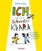 Cover-Bild zum Titel 'Ich und meine Schwester Klara. Die schönsten Geschwistergeschichten zum Vorlesen' von 'Dimiter Inkiow'