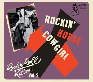 Rock'n'Roll Kittens Vol. 2 - Rockin' Horse Cowgirl - Various Artists