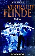 Cover-Bild zum Titel 'Vertraute Feinde' von 'Ian Krüger'