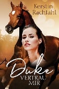 Cover-Bild zum Titel 'Duke vertrau mir' von 'Kerstin Rachfahl'