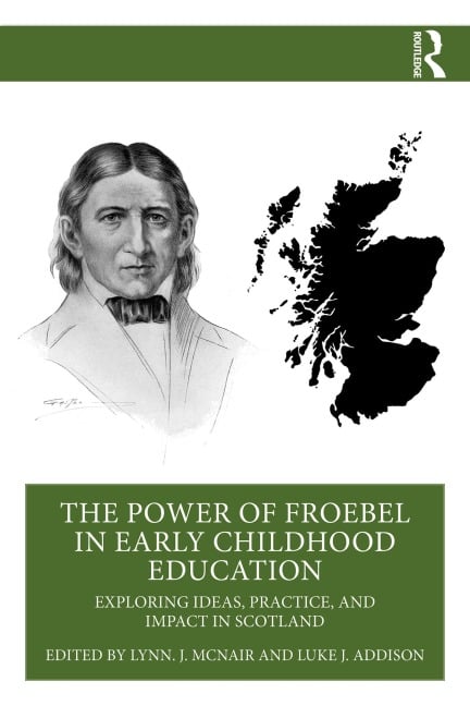 The Power of Froebel in Early Childhood Education - 