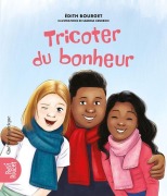 Cover-Bild zum Titel 'Tricoter Du Bonheur' von 'Édith Bourget'