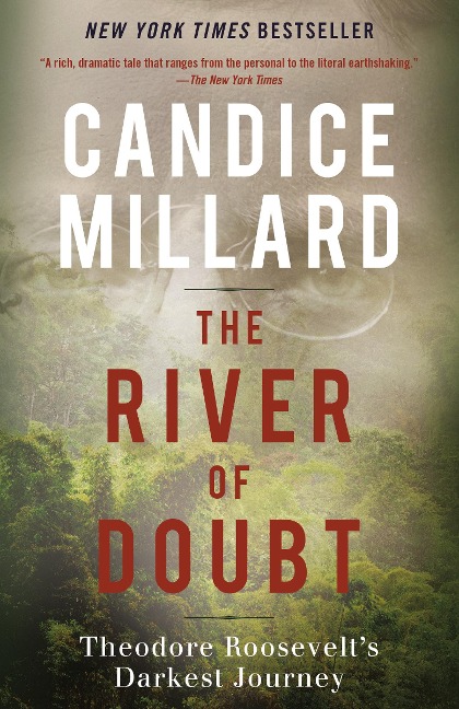 The River of Doubt - Candice Millard